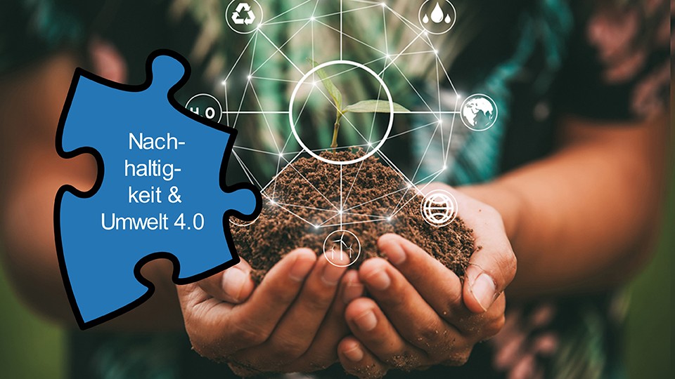 Nachhaltigkeit & Umwelt 4.0