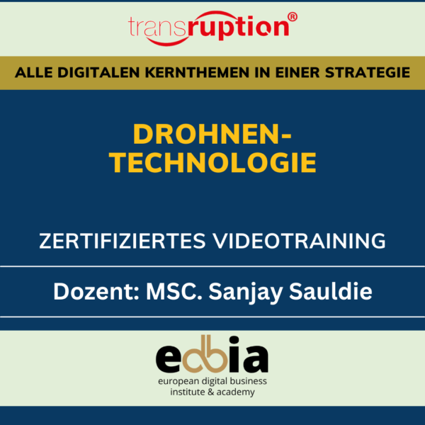 Masterclass Drohnen: Revolutionäre Anwendungen und Trends verstehen - Online Selbstlernkurs inkl. Schulungsvideo, eBook, Präsentationsfolien, Quellen & Teilnahmezertifikat