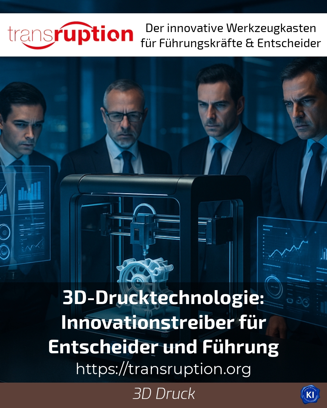 3D-Drucktechnologie: Innovationstreiber für Entscheider und Führung 4.5 (972)