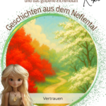 Abenteuer Vertrauen: Warum es Mut macht, anderen zu vertrauen!