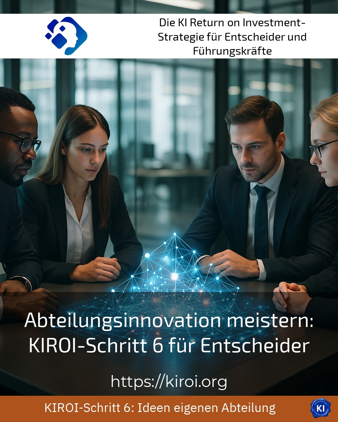 Mastering departmental innovation: KIROI step 6 for decision-makers