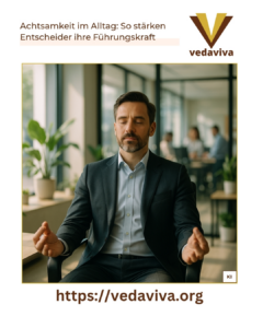 Mindfulness in everyday life: how decision-makers strengthen their leadership skills