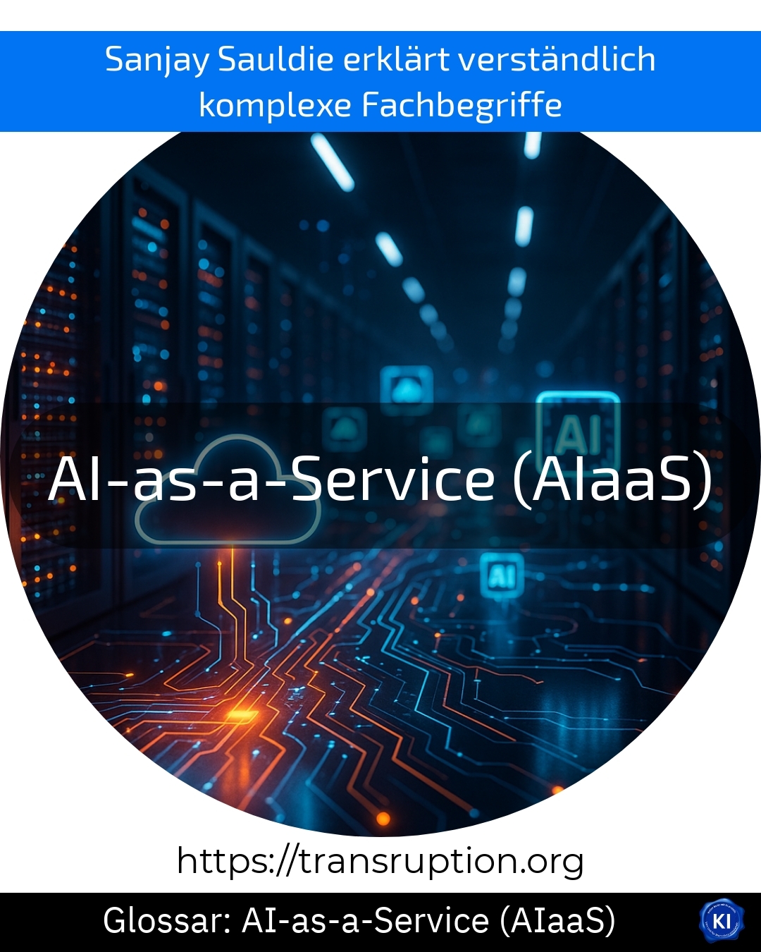 AI-as-a-Service (AIaaS) (Glossar) 4.2 (382)