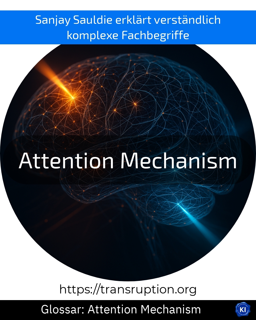 Attention Mechanism (Glossar) 4.5 (396)