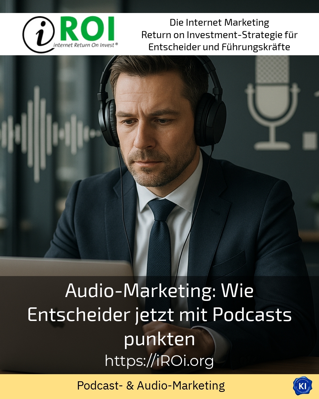 Audio-Marketing: Wie Entscheider jetzt mit Podcasts punkten