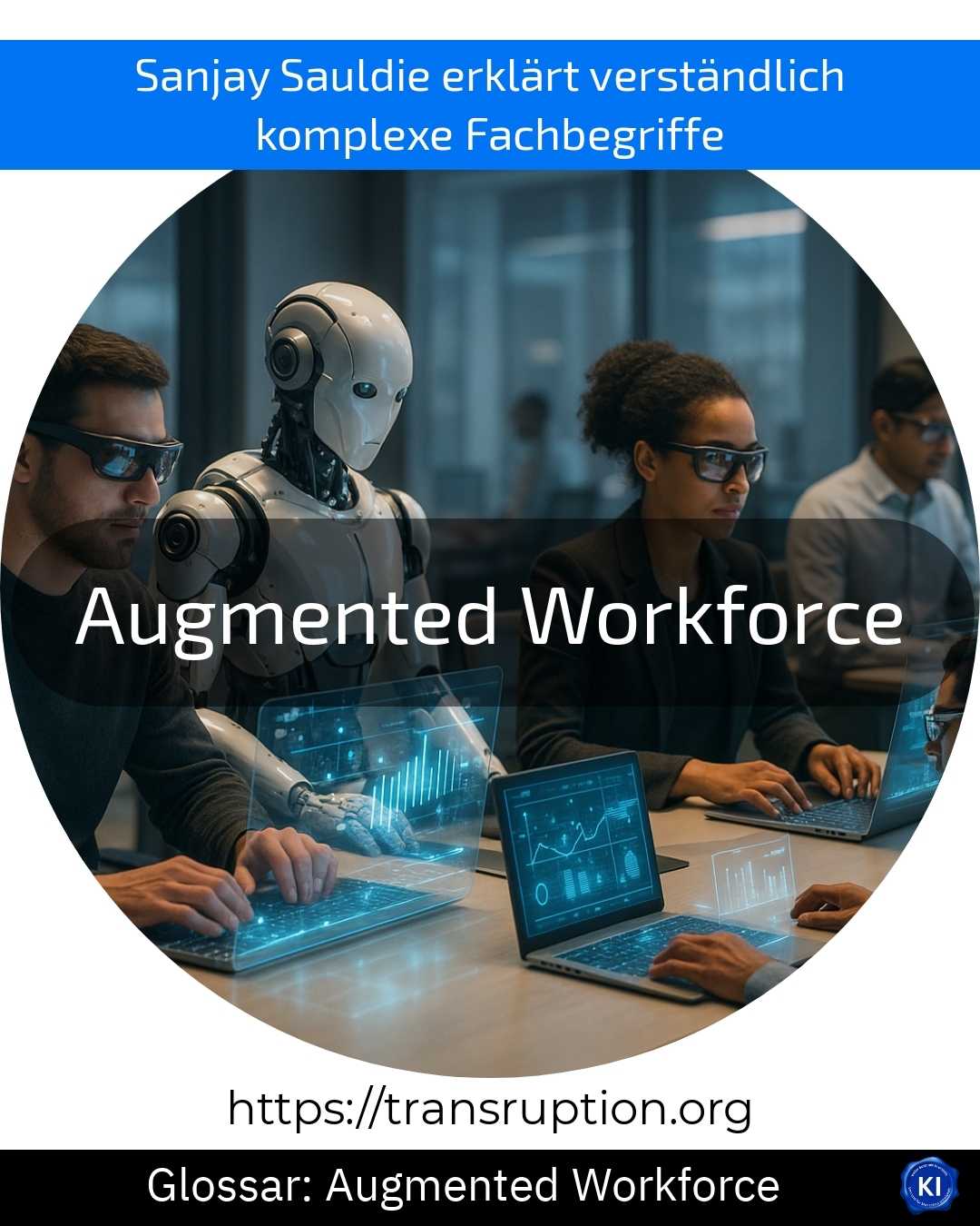 Augmented Workforce (Glossary) 4.4 (755)