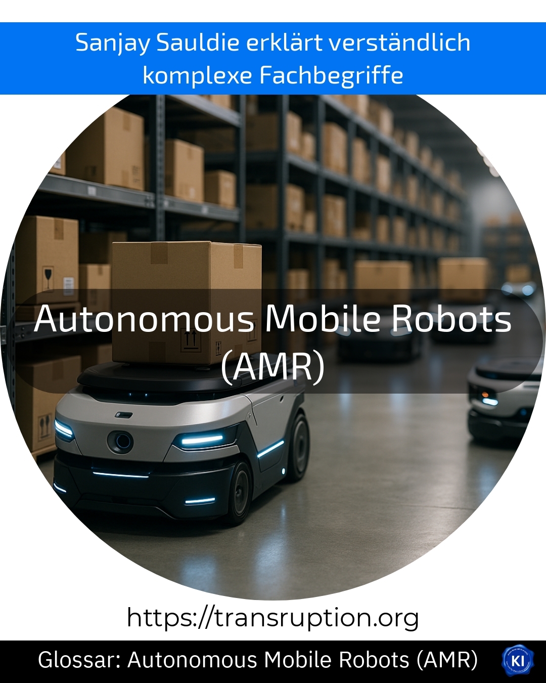 Autonomous Mobile Robots (AMR) (Glossary) 4.8 (1071)