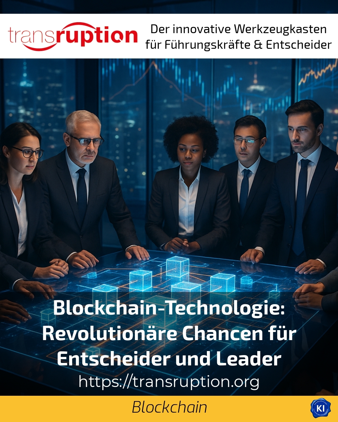 Blockchain-Technologie: Revolutionäre Chancen für Entscheider und Leader 4.8 (1548)
