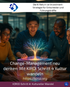 Rethinking change management: Transforming culture with KIROI Step 4