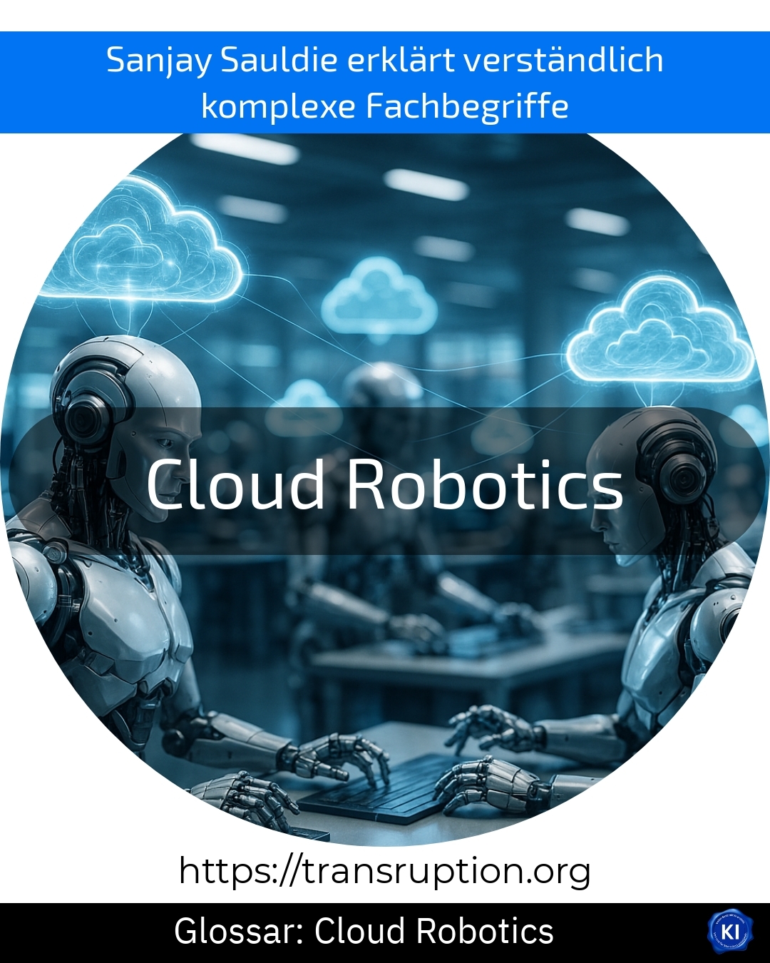 Cloud Robotics (Glossary) 4.3 (1631)