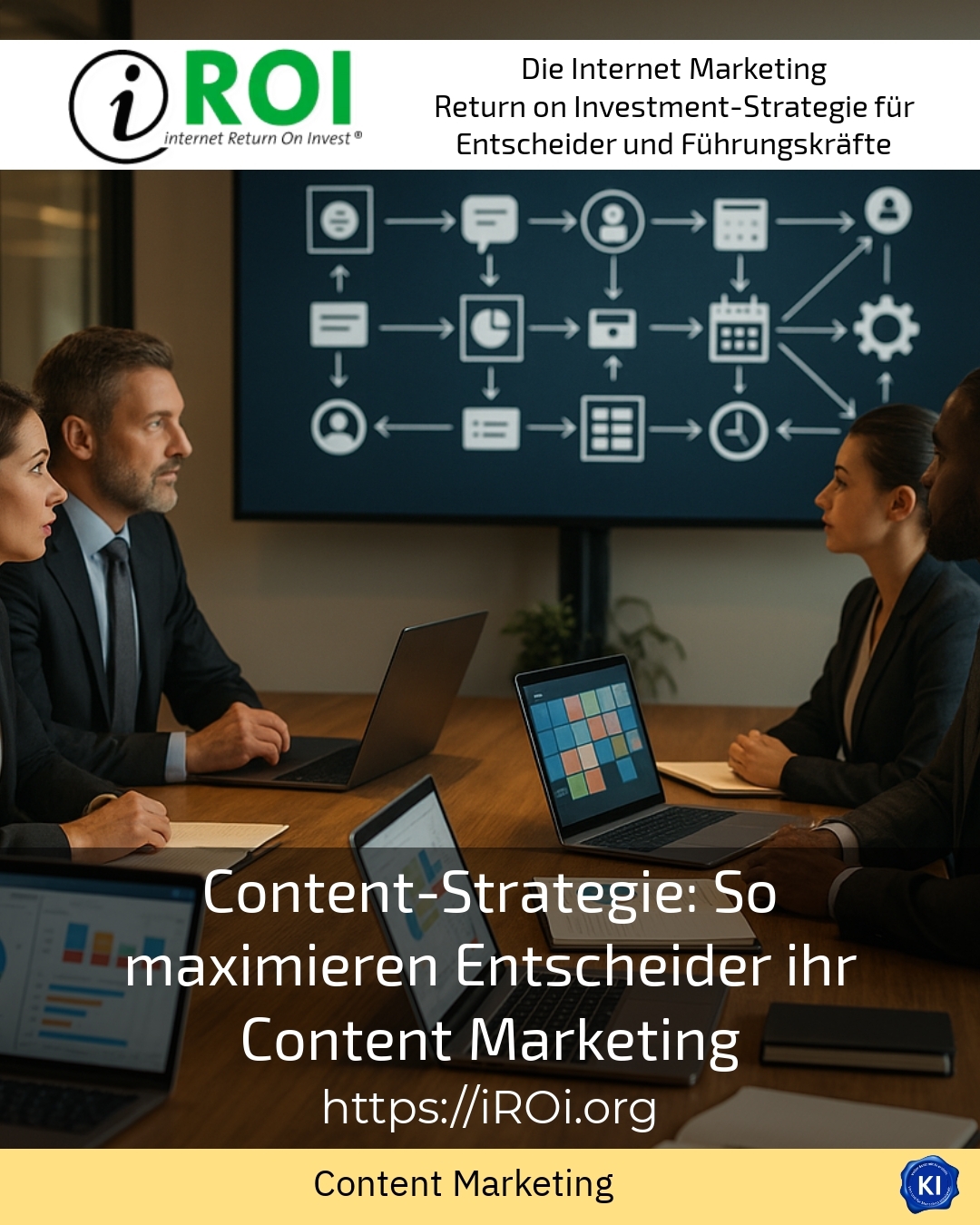 Content-Strategie: So maximieren Entscheider ihr Content Marketing