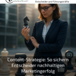 Content strategy: How decision-makers ensure sustainable marketing success