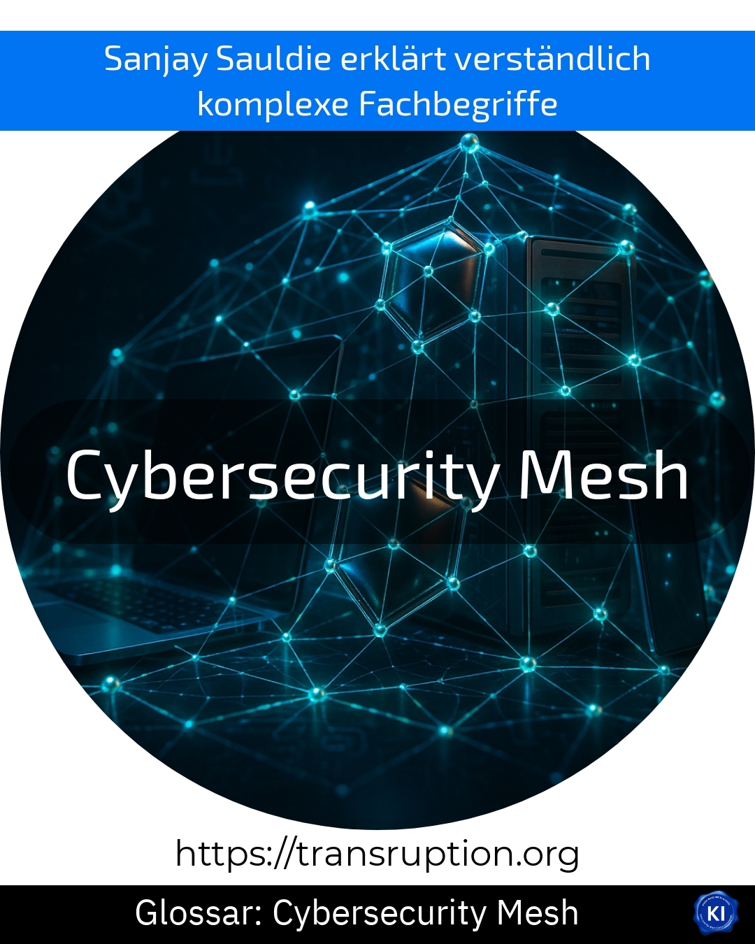 Entdecken Sie, wie Cybersecurity Mesh Ihr Unternehmen schützt. Jetzt mehr erfahren und Sicherheit modern gestalten!