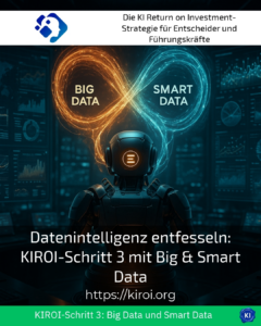 Unleashing data intelligence: KIROI step 3 with big & smart data
