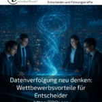 Rethinking data tracking: competitive advantages for decision-makers