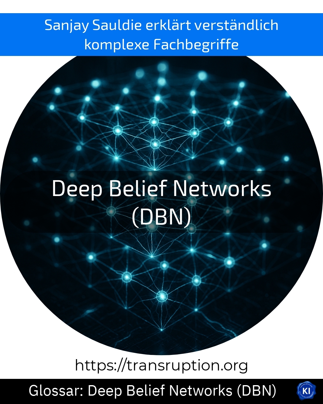Deep Belief Networks (DBN) (Glossary) 4.6 (1398)