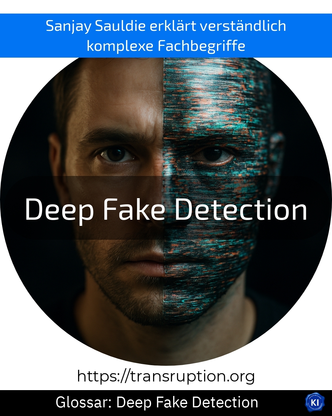 Deep Fake Detection (Glossar) 4.2 (989)