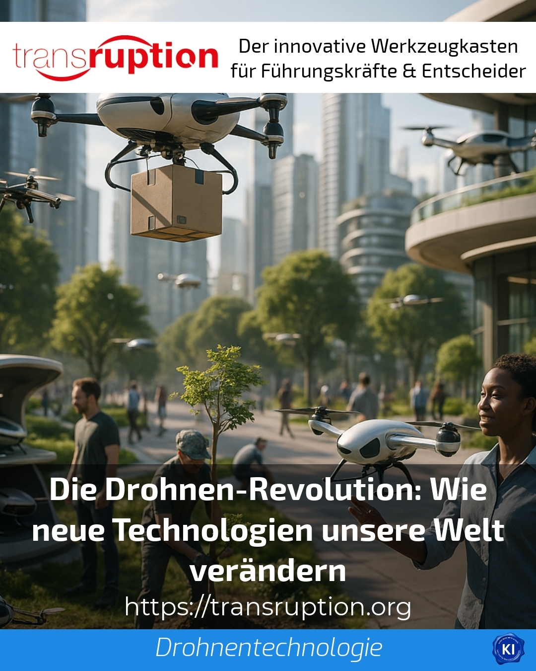 The drone revolution: how new technologies are changing our world