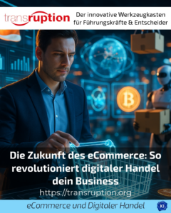 The future of eCommerce: how digital commerce is revolutionising your business