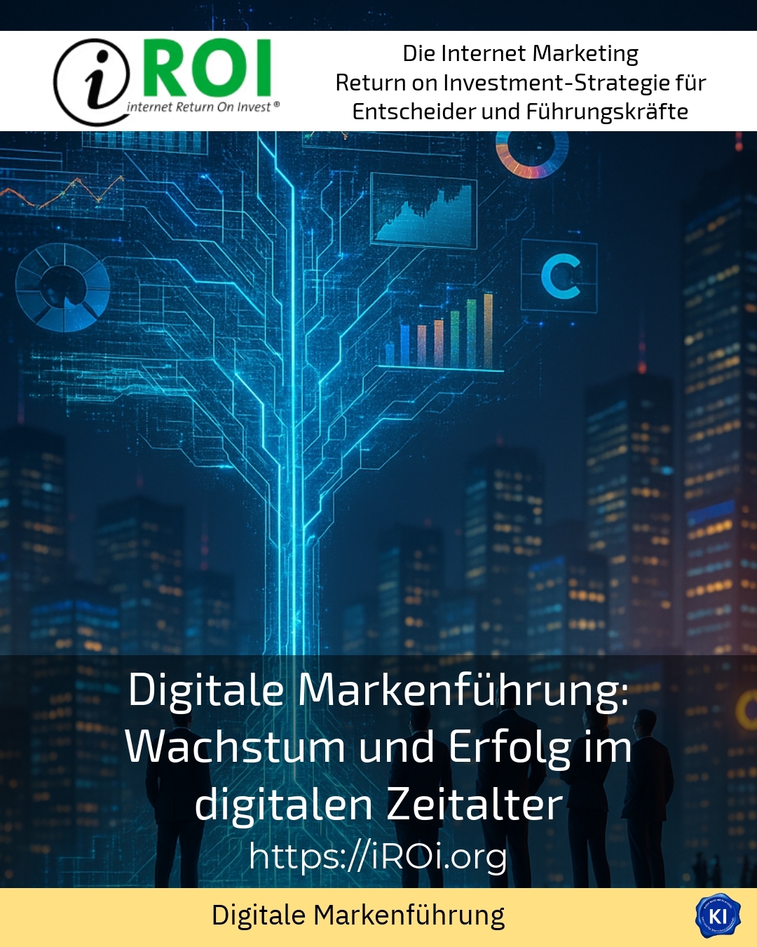 Digitale Markenführung: Wachstum und Erfolg im digitalen Zeitalter