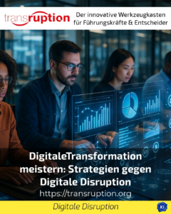 DigitaleTransformation meistern: Strategien gegen Digitale Disruption