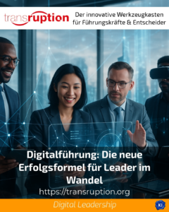 Digital leadership: The new formula for success for leaders in transition