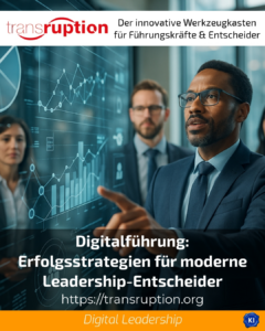 Digitalführung: Erfolgsstrategien für moderne Leadership-Entscheider