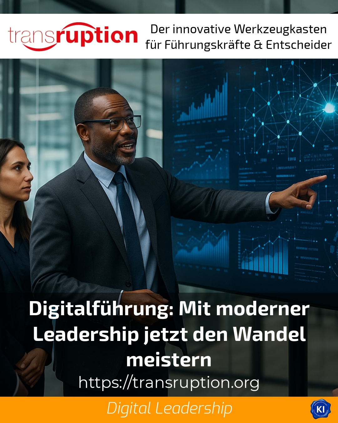 Digitalführung: Mit moderner Leadership jetzt den Wandel meistern