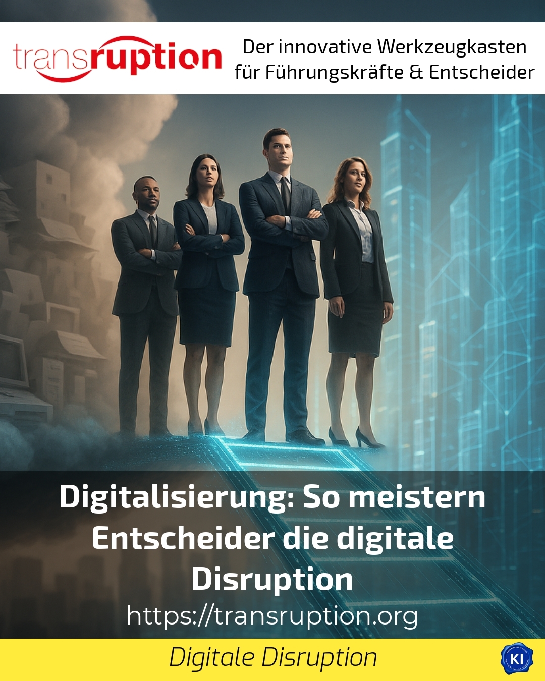 Digitalisation: How decision-makers are mastering digital disruption