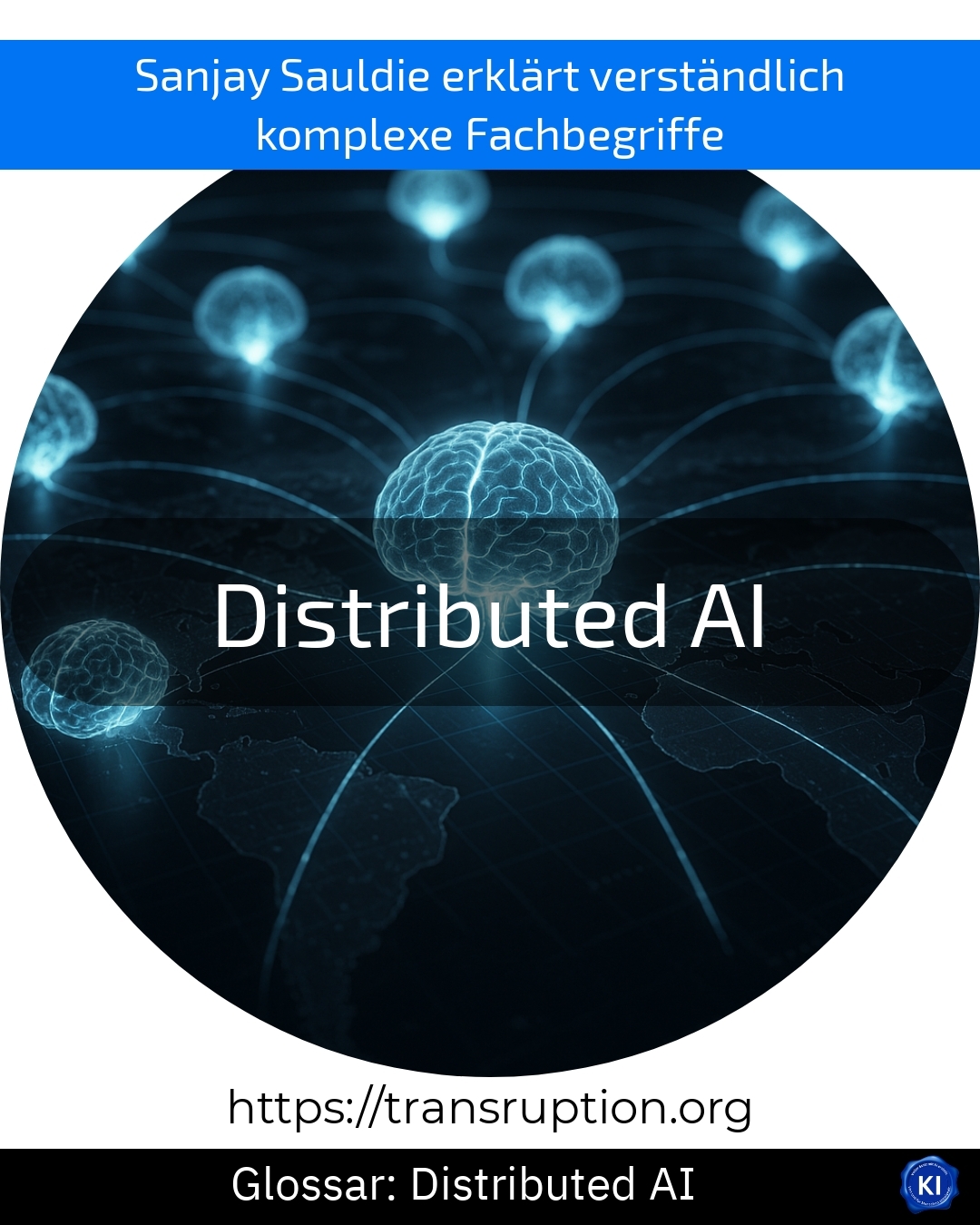 Distributed AI (Glossar) 4.9 (602)