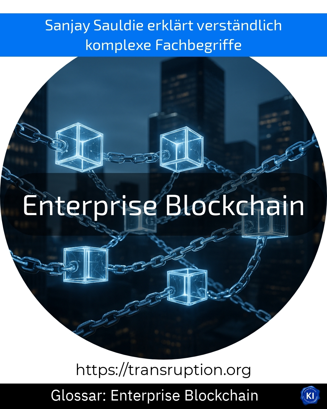 Enterprise Blockchain (Glossary) 4.4 (855)