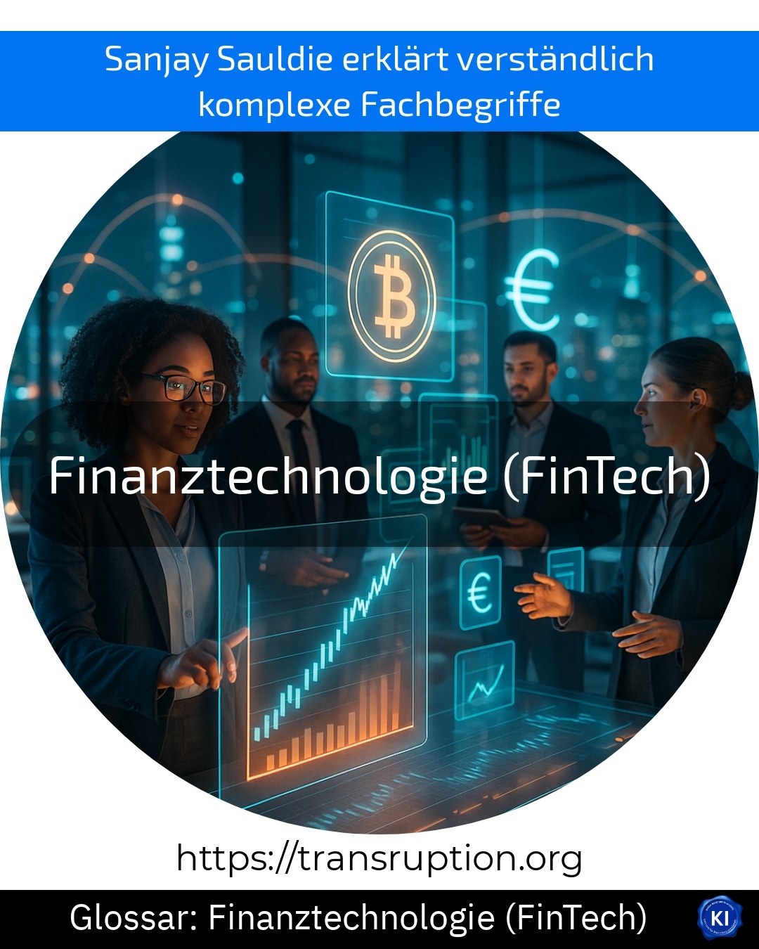 Finanztechnologie (FinTech) (Glossar) 4.3 (387)