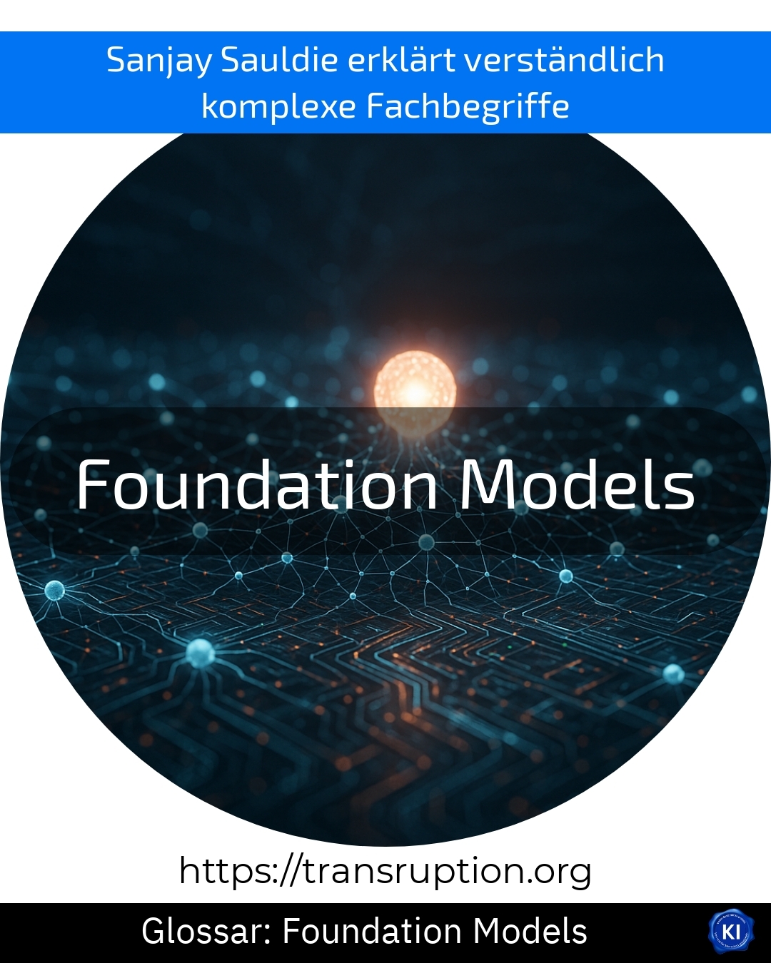 Foundation Models (Glossar) 4 (707)