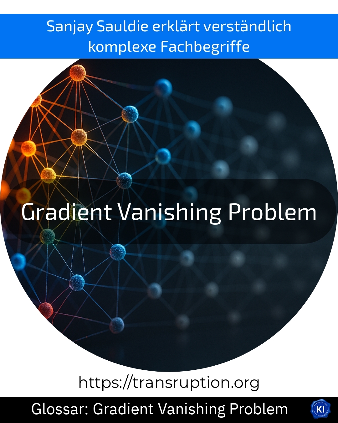 Gradient Vanishing Problem (Glossar) 4.5 (1185)