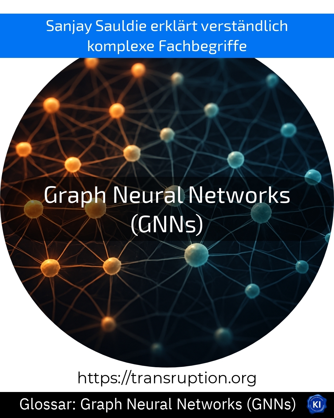 Graph Neural Networks (GNNs) (Glossar) 4 (853)