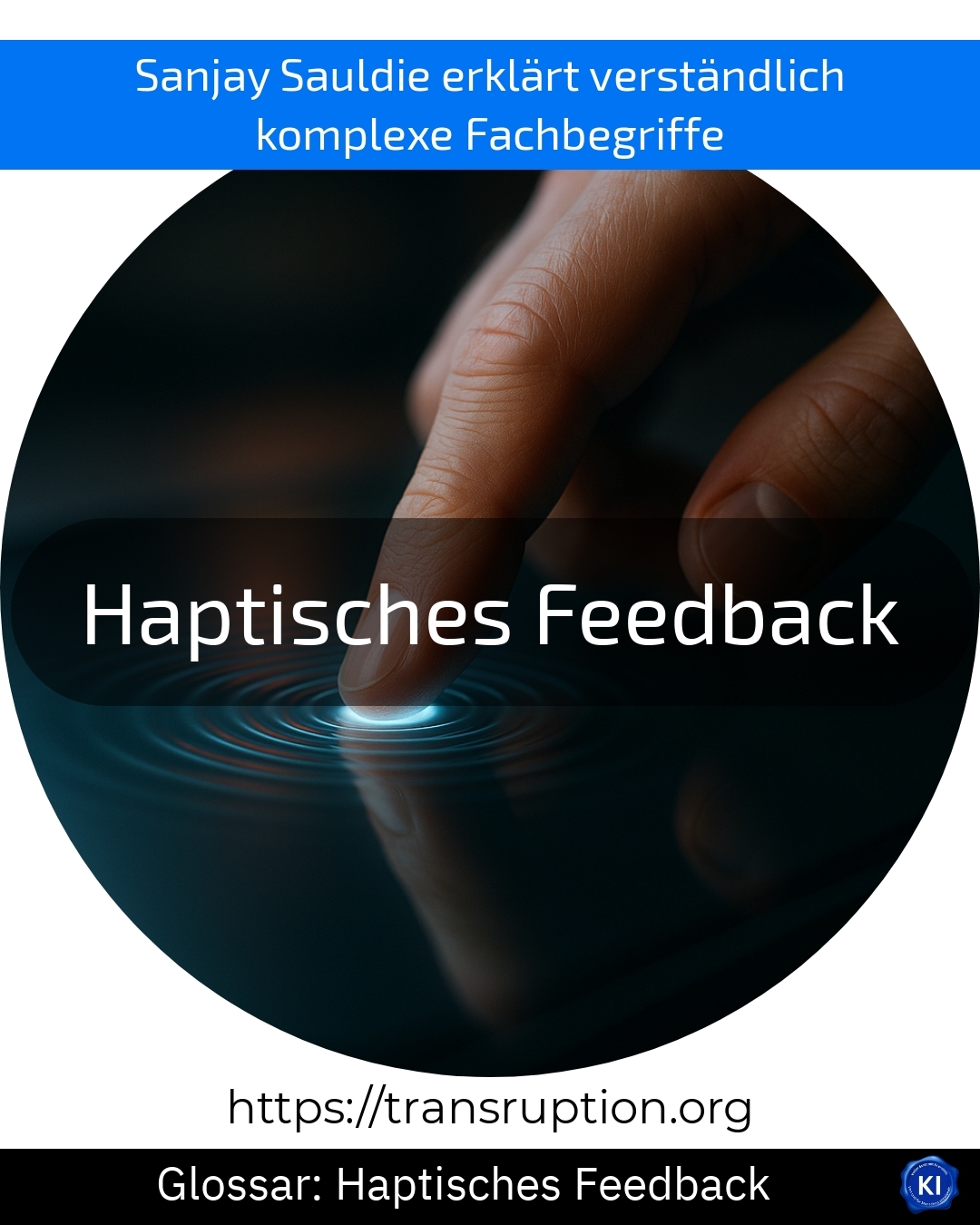 Haptic feedback (glossary) 5 (889)