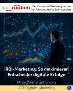 iROI-Marketing: So maximieren Entscheider digitale Erfolge