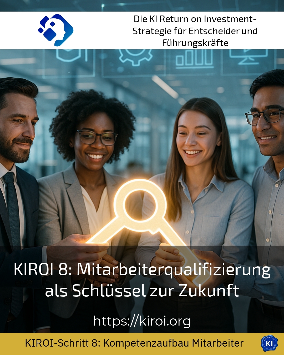 KIROI 8: Mitarbeiterqualifizierung als Schlüssel zur Zukunft