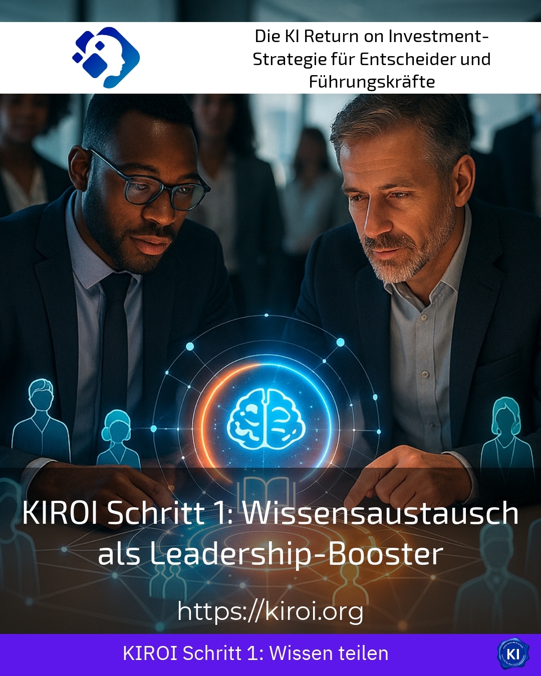 KIROI Step 1: Knowledge sharing as a leadership booster
