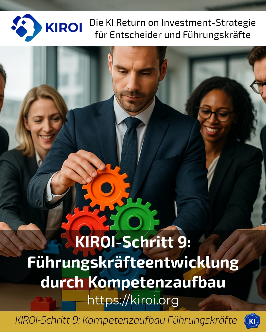 KIROI-Schritt 9: Führungskräfteentwicklung durch Kompetenzaufbau