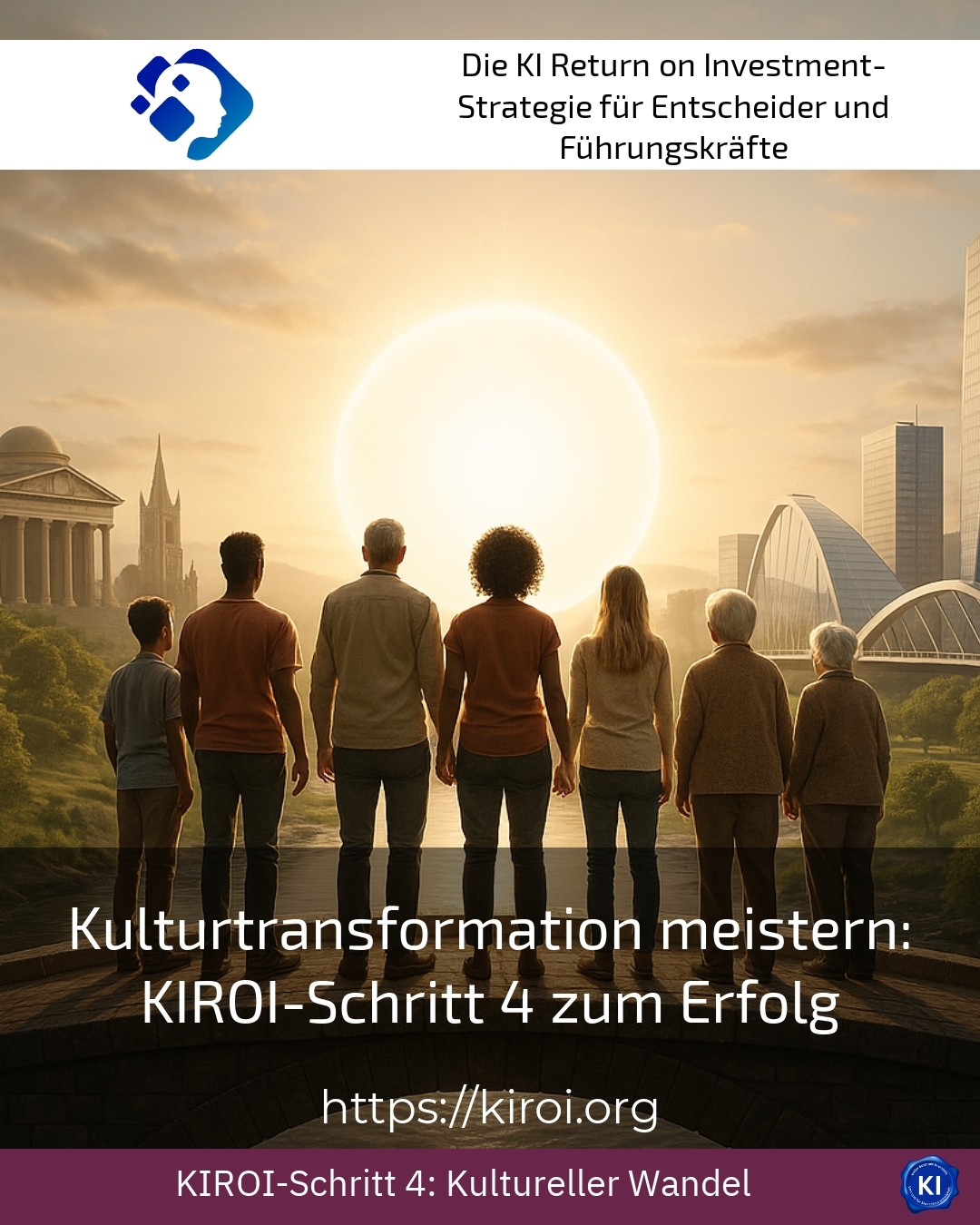 Mastering cultural transformation: KIROI step 4 to success