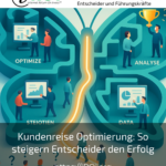 Customer journey optimisation: How decision-makers increase success