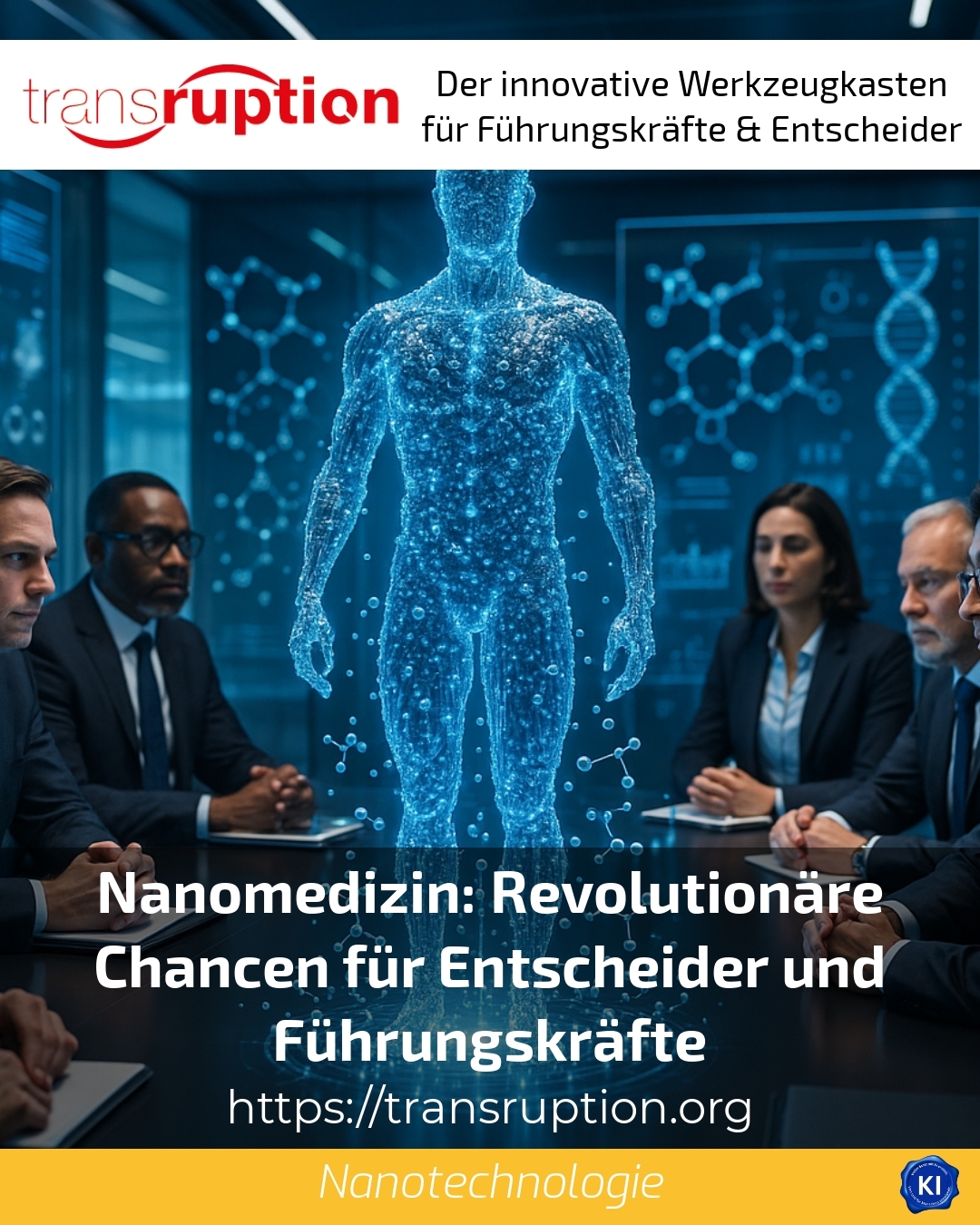 Nanomedicine: Revolutionary opportunities for decision-makers and managers