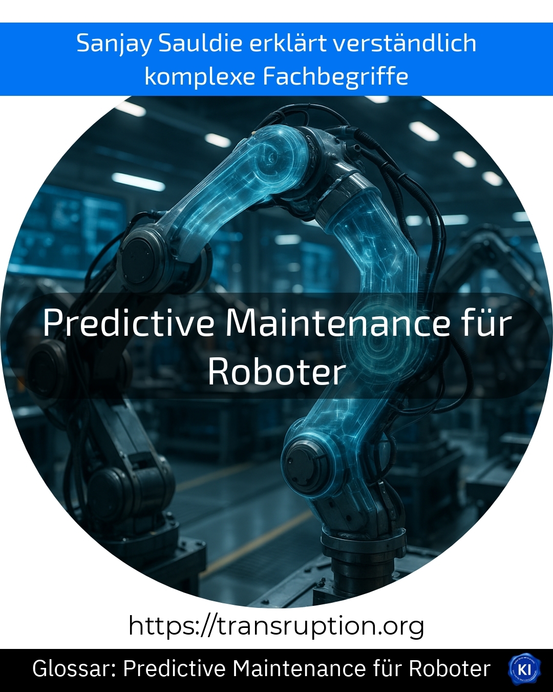 Predictive maintenance for robots (Glossary) 4.3 (689)