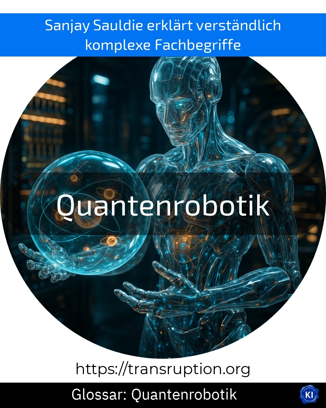 Quantenrobotik (Glossar) 4.7 (1640)