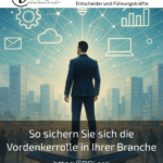 So sichern Sie sich die Vordenkerrolle in Ihrer Branche