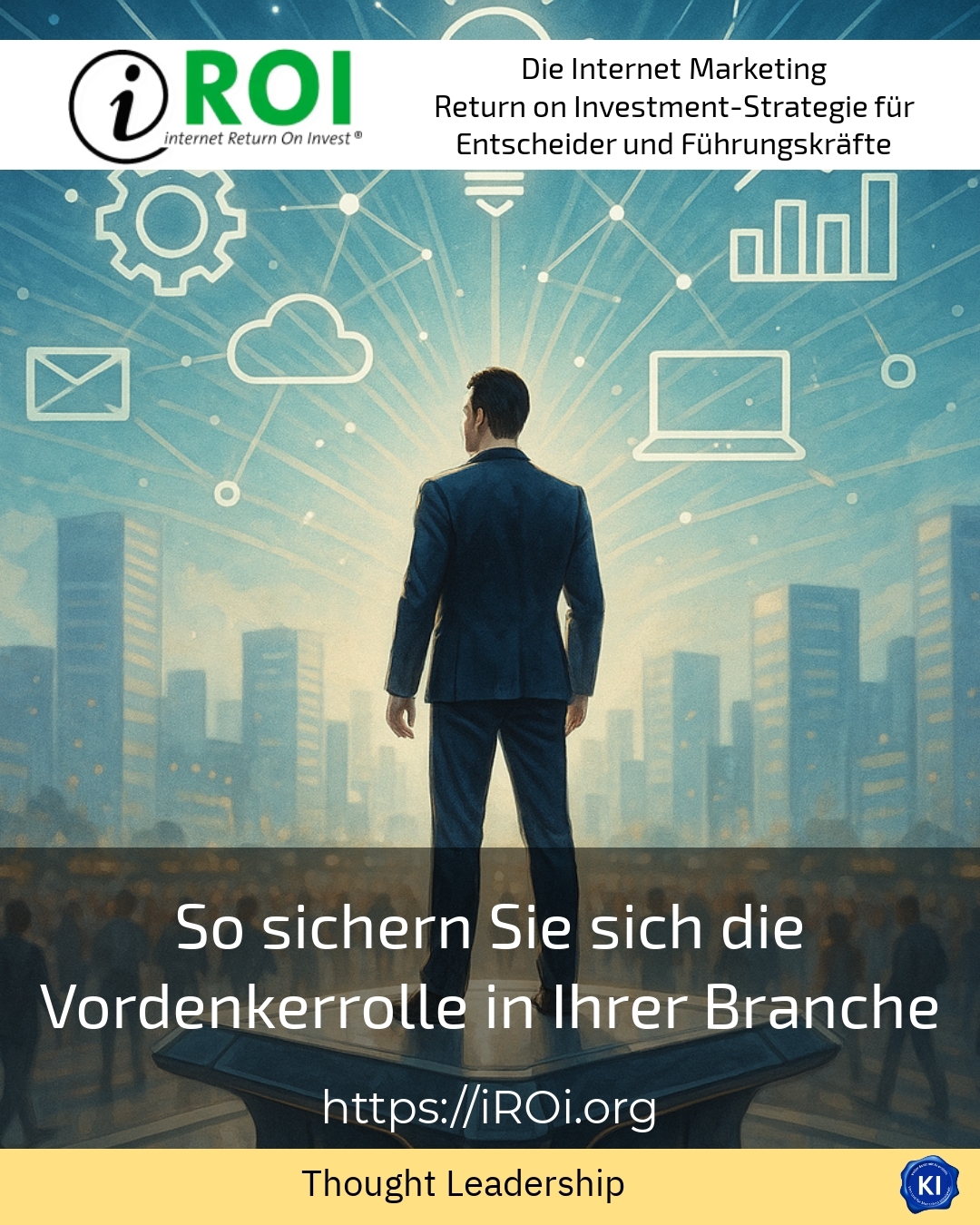 So sichern Sie sich die Vordenkerrolle in Ihrer Branche