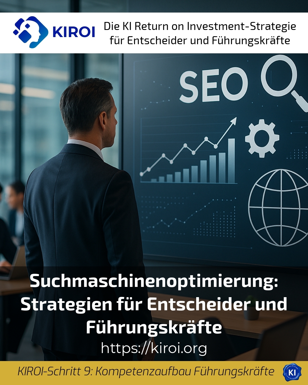 Suchmaschinenoptimierung: Strategien für Entscheider und Führungskräfte