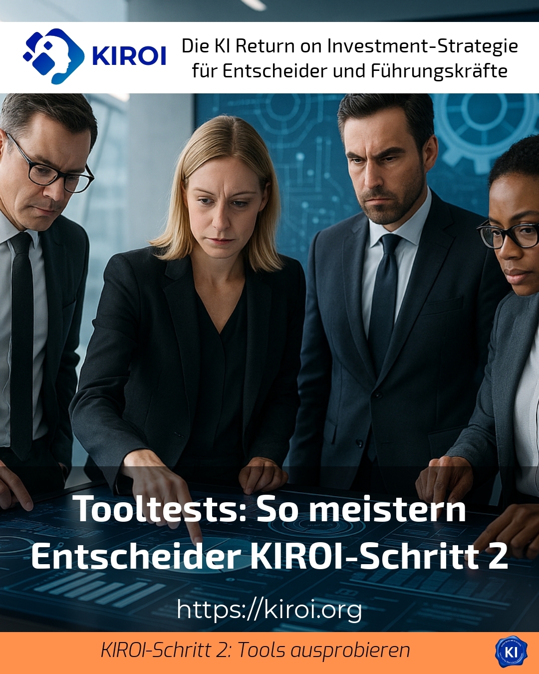 Tooltests: So meistern Entscheider KIROI-Schritt 2