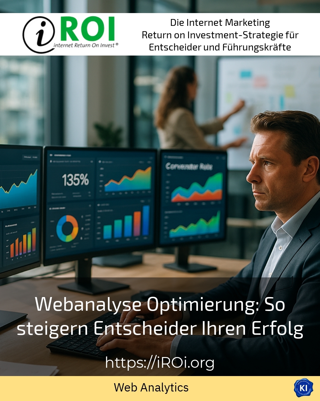 Web analytics optimisation: How decision-makers can increase their success